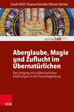 Aberglaube, Magie und Zuflucht im Übernatürlichen