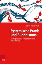 Systemische Praxis und Buddhismus