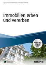 Immobilien erben und vererben - inkl. Arbeitshilfen online