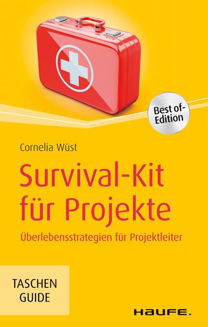 Survival-Kit für Projekte