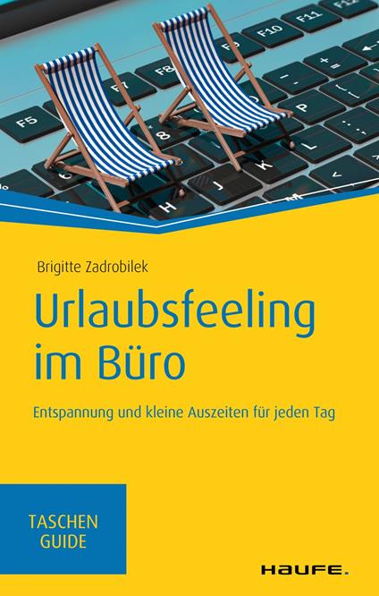 Urlaubsfeeling im Büro