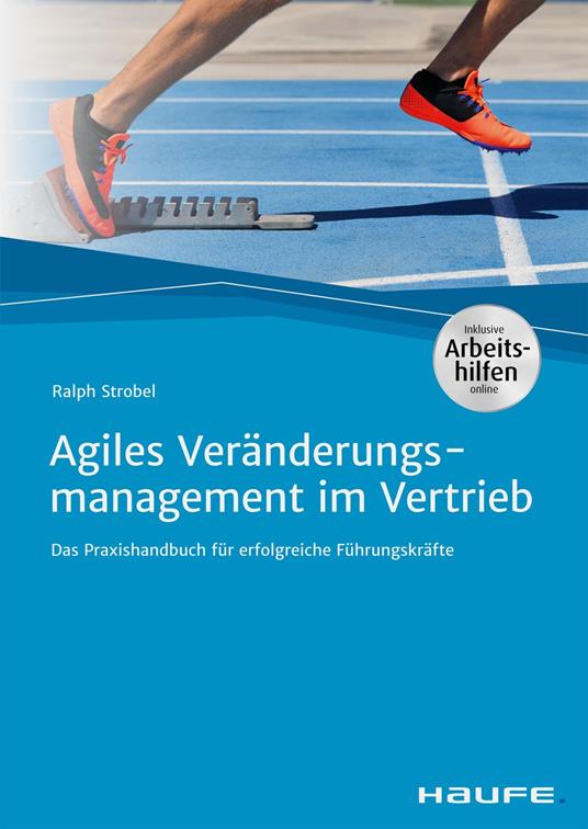 Agiles Veränderungsmanagement im Vertrieb