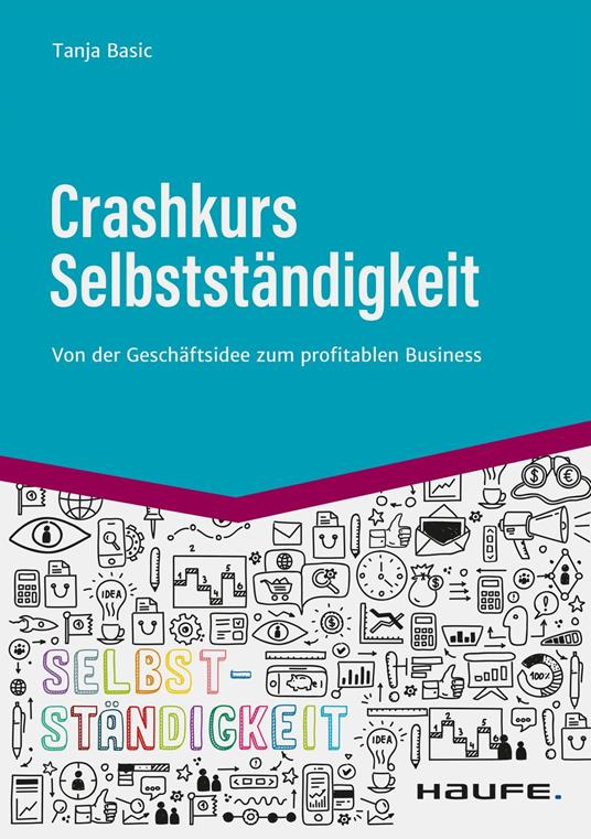 Crashkurs Selbstständigkeit