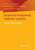 Dynamische Arrangements städtischer Sicherheit