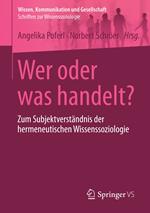 Wer oder was handelt?