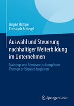 Auswahl und Steuerung nachhaltiger Weiterbildung im Unternehmen