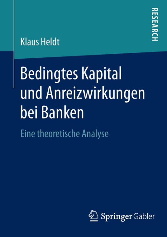 Bedingtes Kapital und Anreizwirkungen bei Banken