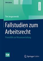 Fallstudien zum Arbeitsrecht