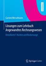 Lösungen zum Lehrbuch Angewandtes Rechnungswesen