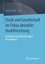 Stadt und Gesellschaft im Fokus aktueller Stadtforschung