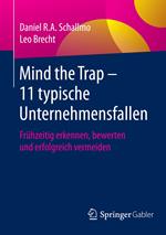 Mind the Trap – 11 typische Unternehmensfallen