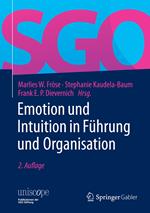 Emotion und Intuition in Führung und Organisation