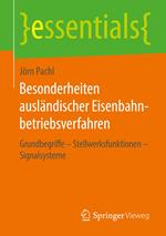 Besonderheiten ausländischer Eisenbahnbetriebsverfahren