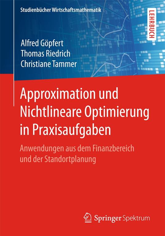 Approximation und Nichtlineare Optimierung in Praxisaufgaben