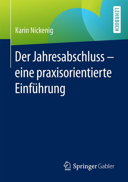 Der Jahresabschluss - eine praxisorientierte Einführung