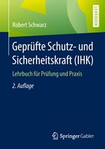 Geprüfte Schutz- und Sicherheitskraft (IHK)