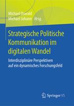 Strategische Politische Kommunikation im digitalen Wandel