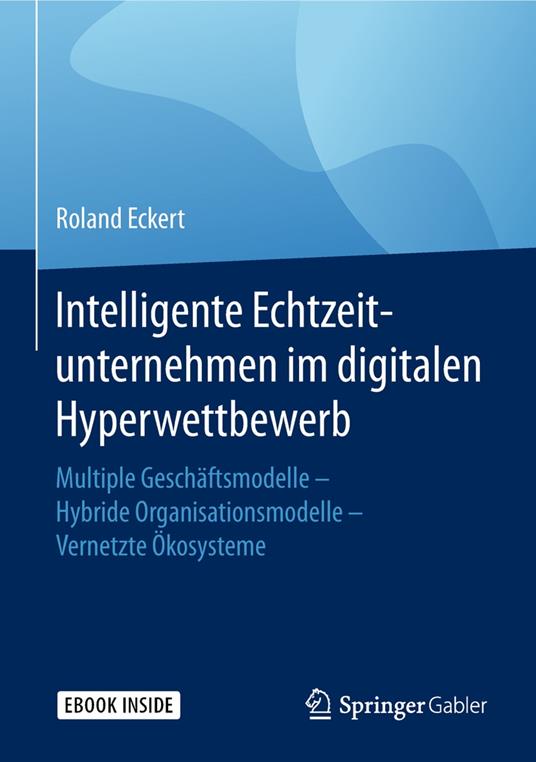 Intelligente Echtzeitunternehmen im digitalen Hyperwettbewerb