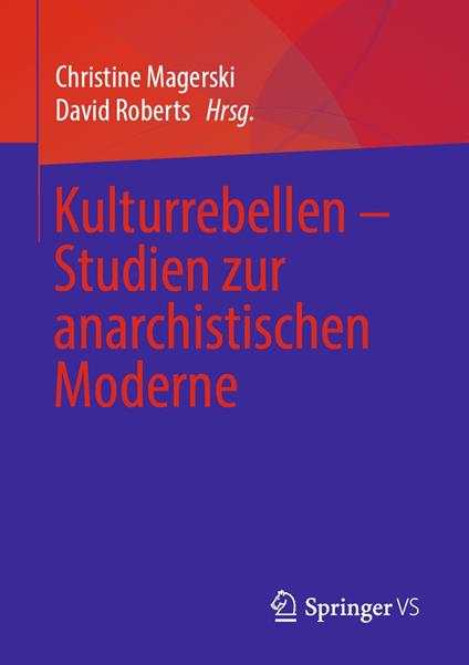 Kulturrebellen – Studien zur anarchistischen Moderne