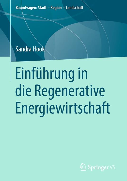 Einführung in die Regenerative Energiewirtschaft