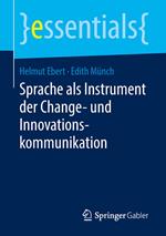 Sprache als Instrument der Change- und Innovationskommunikation