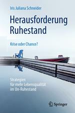 Herausforderung Ruhestand – Krise oder Chance?