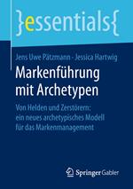 Markenführung mit Archetypen