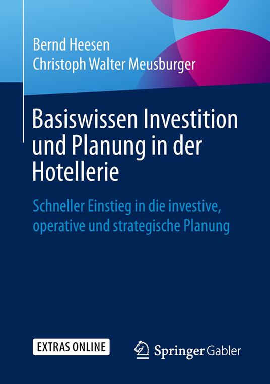 Basiswissen Investition und Planung in der Hotellerie