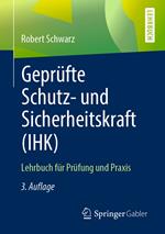 Geprüfte Schutz- und Sicherheitskraft (IHK)