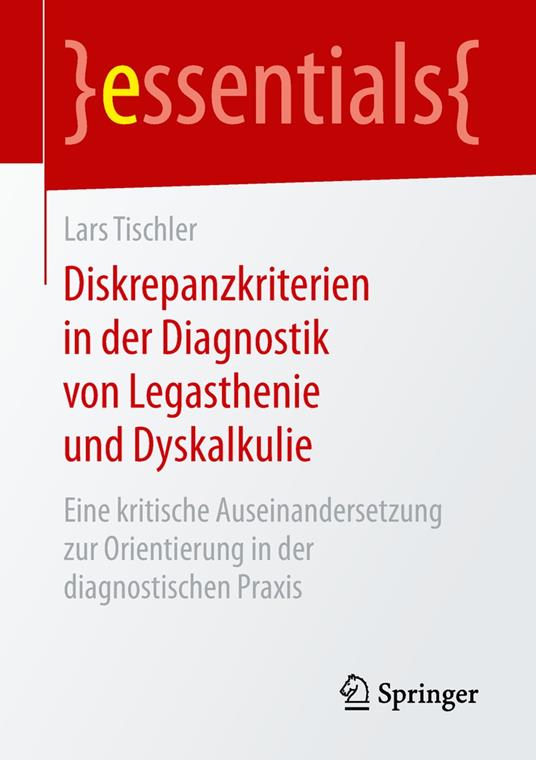 Diskrepanzkriterien in der Diagnostik von Legasthenie und Dyskalkulie