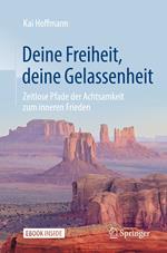 Deine Freiheit, deine Gelassenheit