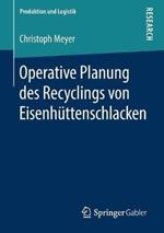 Operative Planung des Recyclings von Eisenhüttenschlacken