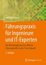 Führungspraxis für Ingenieure und IT-Experten