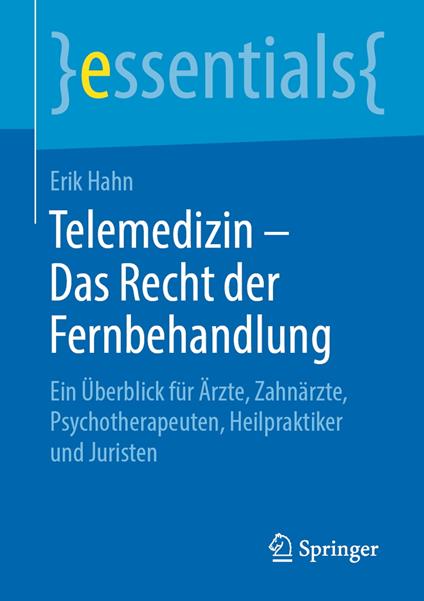 Telemedizin – Das Recht der Fernbehandlung