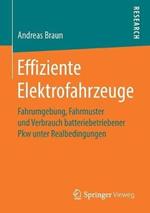 Effiziente Elektrofahrzeuge: Fahrumgebung, Fahrmuster und Verbrauch batteriebetriebener Pkw unter Realbedingungen