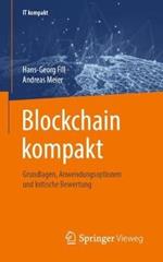 Blockchain kompakt: Grundlagen, Anwendungsoptionen und kritische Bewertung