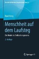 Menschheit auf dem Laufsteg: Die Mode im Zivilisationsprozess