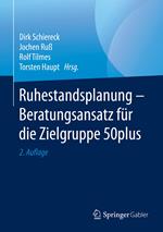 Ruhestandsplanung - Beratungsansatz für die Zielgruppe 50plus