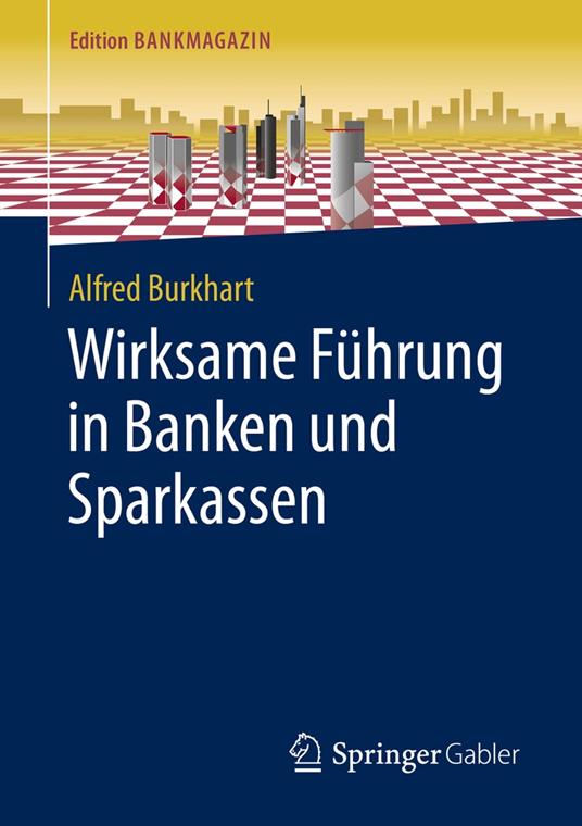 Wirksame Führung in Banken und Sparkassen