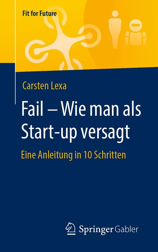 Fail – Wie man als Start-up versagt