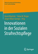 Innovationen in der Sozialen Strafrechtspflege