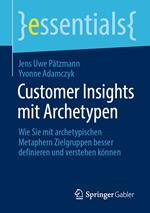 Customer Insights mit Archetypen