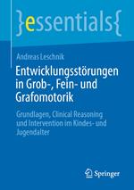 Entwicklungsstörungen in Grob-, Fein- und Grafomotorik