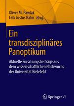 Ein transdisziplinäres Panoptikum