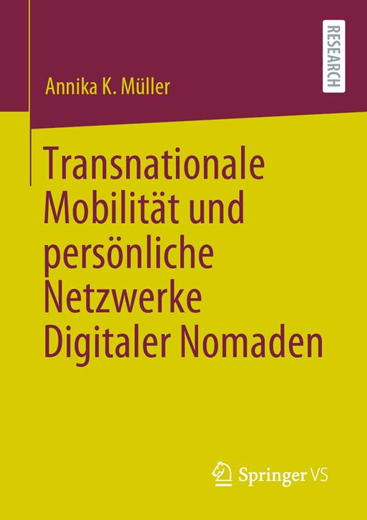 Transnationale Mobilität und persönliche Netzwerke Digitaler Nomaden