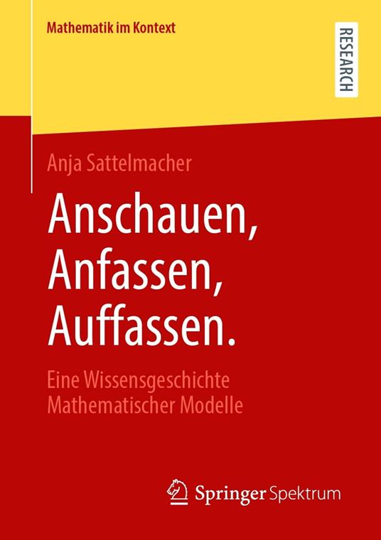 Anschauen, Anfassen, Auffassen.