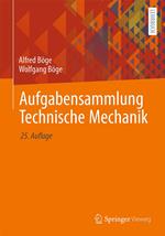 Aufgabensammlung Technische Mechanik