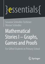 Mathematical Stories I – Graphs, Games and Proofs