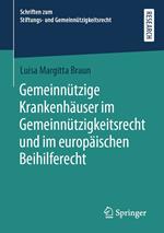 Gemeinnützige Krankenhäuser im Gemeinnützigkeitsrecht und im europäischen Beihilferecht