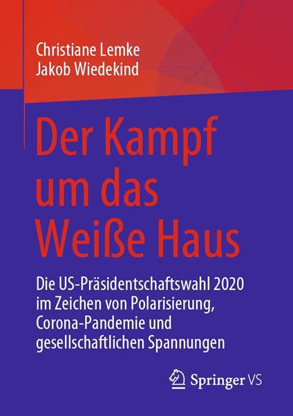 Der Kampf um das Weiße Haus